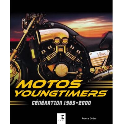***Livres*** Motos Youngtimers : génération 1985-2000 - Publicité ***Livres*** Motos Youngtimers : génération 1985-2000 - Publicité