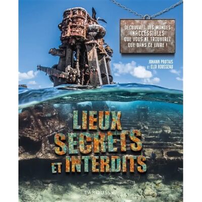 ***Livres*** Lieux secrets et interdits : découvrez des mondes inaccessibles que vous ne verrez que dans ce livre ! - Publicité ***Livres*** Lieux secrets et interdits : découvrez des mondes inaccessibles que vous ne verrez que dans ce livre ! - Publicité