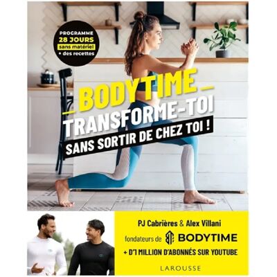 ***Livres*** Bodytime : transforme-toi sans sortir de chez toi ! - Publicité ***Livres*** Bodytime : transforme-toi sans sortir de chez toi ! - Publicité