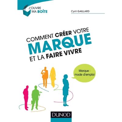 Comment créer votre marque et la faire vivre - Publicité Comment créer votre marque et la faire vivre - Publicité