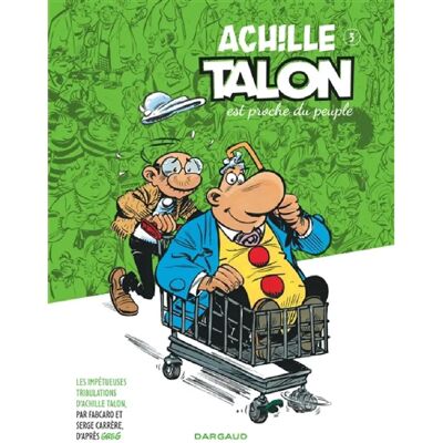Les impétueuses tribulations d'Achille Talon. Vol. 3. Achille Talon est proche du peuple - Publicité Les impétueuses tribulations d'Achille Talon. Vol. 3. Achille Talon est proche du peuple - Publicité