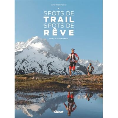 Spots de trail, spots de rêve - Publicité Spots de trail, spots de rêve - Publicité