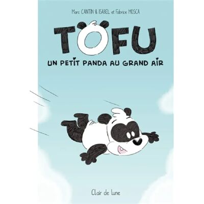 Tofu : un petit panda au grand air - Publicité Tofu : un petit panda au grand air - Publicité