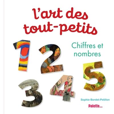 L'art des tout-petits. Chiffres et nombres - Publicité L'art des tout-petits. Chiffres et nombres - Publicité