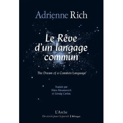 ***Livres*** Le rêve d'un langage commun : poèmes 1974-1977. The dream of a common language - Publicité ***Livres*** Le rêve d'un langage commun : poèmes 1974-1977. The dream of a common language - Publicité