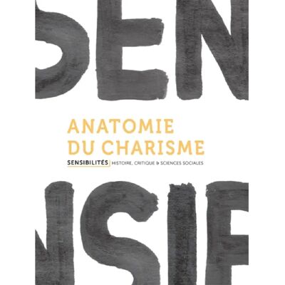 ***Livres*** Sensibilités, n° 1. Anatomie du charisme - Publicité ***Livres*** Sensibilités, n° 1. Anatomie du charisme - Publicité