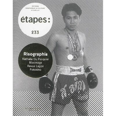 Etapes : design graphique & culture visuelle, n° 233. Risographie - Publicité Etapes : design graphique & culture visuelle, n° 233. Risographie - Publicité