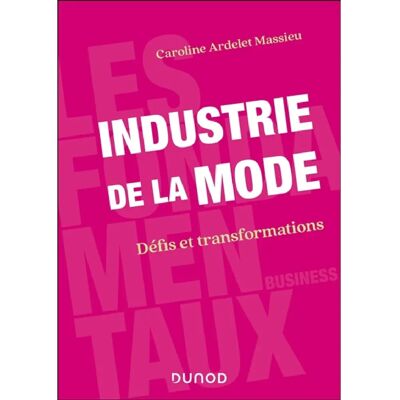 ***Livres*** Industrie de la mode : défis et transformations - Publicité ***Livres*** Industrie de la mode : défis et transformations - Publicité
