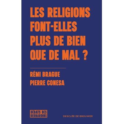 ***Livres*** Les religions font-elles plus de bien que de mal ? - Publicité ***Livres*** Les religions font-elles plus de bien que de mal ? - Publicité