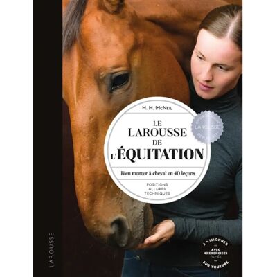 ***Livres*** Larousse de l'équitation : bien monter à cheval en 40 leçons : positions, allures, techniques - Publicité ***Livres*** Larousse de l'équitation : bien monter à cheval en 40 leçons : positions, allures, techniques - Publicité
