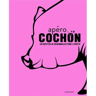 ***Livres*** Apéro cochon : 100 recettes de cochonnailles pour l'apéritif - Publicité ***Livres*** Apéro cochon : 100 recettes de cochonnailles pour l'apéritif - Publicité