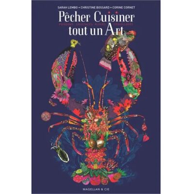 ***Livres*** Pêcher, cuisiner, tout un art : poissons, crustacés, algues, coquillages - Publicité ***Livres*** Pêcher, cuisiner, tout un art : poissons, crustacés, algues, coquillages - Publicité