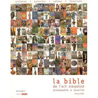 La bible de l'art singulier inclassable & insolite - Publicité La bible de l'art singulier inclassable & insolite - Publicité