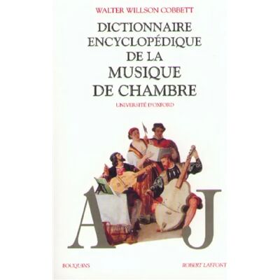 Dictionnaire de la musique de chambre. Vol. 1 - Publicité Dictionnaire de la musique de chambre. Vol. 1 - Publicité