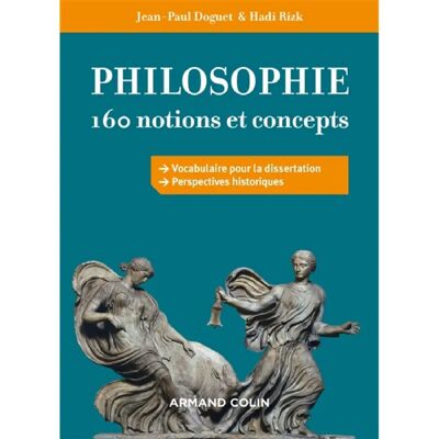 Philosophie : 160 notions et concepts : vocabulaire pour la dissertation, perspectives historiques - Publicité Philosophie : 160 notions et concepts : vocabulaire pour la dissertation, perspectives historiques - Publicité