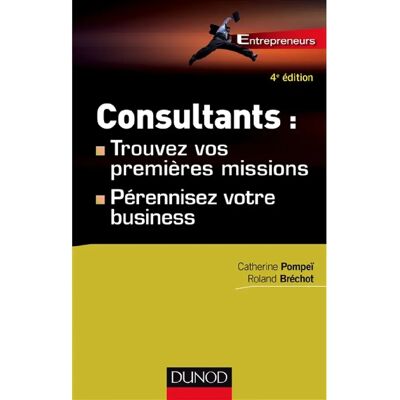 Consultants : trouvez vos premières missions, pérennisez votre business - Publicité Consultants : trouvez vos premières missions, pérennisez votre business - Publicité