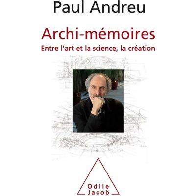 Archi-mémoires : entre l'art et la science, la création - Publicité Archi-mémoires : entre l'art et la science, la création - Publicité