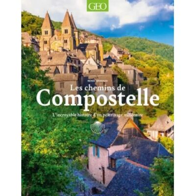 Les chemins de Compostelle : l'incroyable histoire d'un pèlerinage millénaire - Publicité Les chemins de Compostelle : l'incroyable histoire d'un pèlerinage millénaire - Publicité