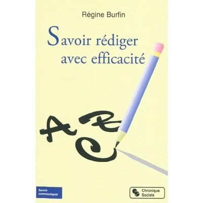 ***Livres*** Savoir rédiger avec efficacité - Publicité ***Livres*** Savoir rédiger avec efficacité - Publicité