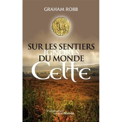 ***Livres*** Sur les sentiers ignorés du monde celte - Publicité ***Livres*** Sur les sentiers ignorés du monde celte - Publicité