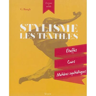 ***Livres*** Stylisme : les textiles : étoffes, cuirs, matières synthétiques - Publicité ***Livres*** Stylisme : les textiles : étoffes, cuirs, matières synthétiques - Publicité