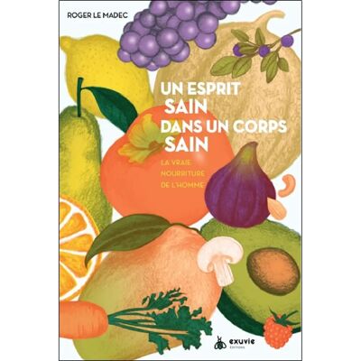 Un esprit sain dans un corps sain : la vraie nourriture de l'homme - Publicité Un esprit sain dans un corps sain : la vraie nourriture de l'homme - Publicité