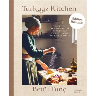 ***Livres*** Turkuaz kitchen : recettes traditionnelles et modernes pour pâtisseries sucrées et salées - Publicité ***Livres*** Turkuaz kitchen : recettes traditionnelles et modernes pour pâtisseries sucrées et salées - Publicité