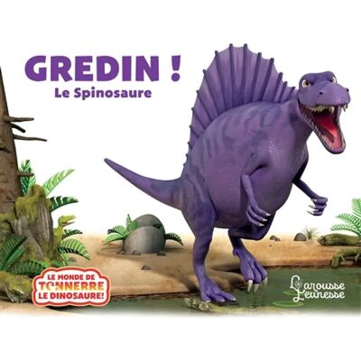 ***Livres*** Gredin ! : le spinosaure - Publicité ***Livres*** Gredin ! : le spinosaure - Publicité