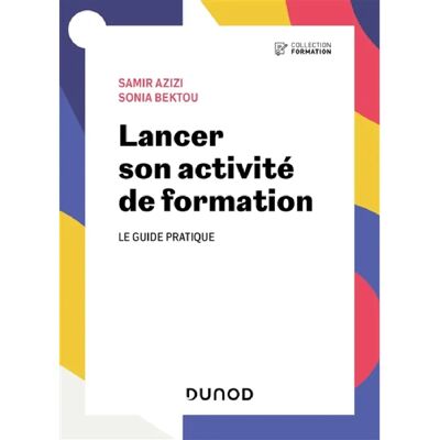***Livres*** Lancer son activité de formation : le guide pratique - Publicité ***Livres*** Lancer son activité de formation : le guide pratique - Publicité