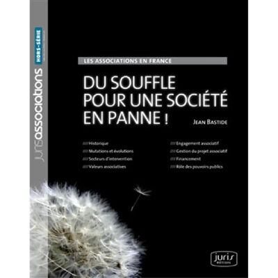 ***Livres*** Les associations en France : du souffle pour une société en panne ! - Publicité ***Livres*** Les associations en France : du souffle pour une société en panne ! - Publicité