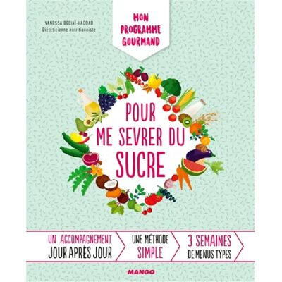 ***Livres*** Mon programme gourmand pour me sevrer du sucre - Publicité ***Livres*** Mon programme gourmand pour me sevrer du sucre - Publicité