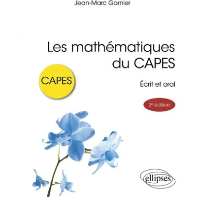 Les mathématiques du Capes : écrit et oral - Publicité Les mathématiques du Capes : écrit et oral - Publicité