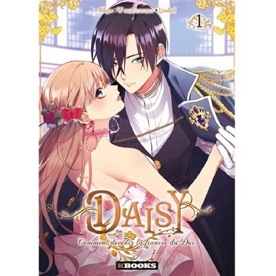 ***Livres*** Daisy : comment devenir la fiancée du duc. Vol. 1 - Publicité ***Livres*** Daisy : comment devenir la fiancée du duc. Vol. 1 - Publicité