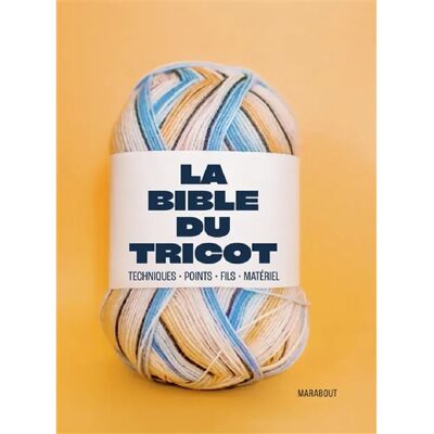 ***Livres*** La bible du tricot : techniques, points, fils, matériel - Publicité ***Livres*** La bible du tricot : techniques, points, fils, matériel - Publicité