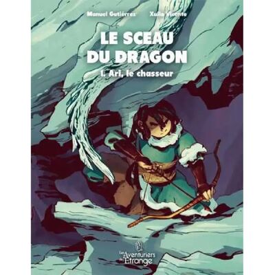 ***Livres*** Le sceau du dragon. Vol. 1. Ari, le chasseur - Publicité ***Livres*** Le sceau du dragon. Vol. 1. Ari, le chasseur - Publicité
