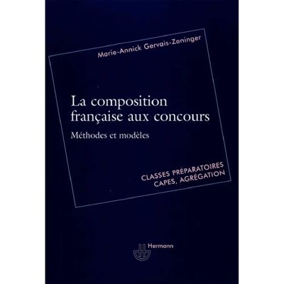 La composition française aux concours : méthodes et modèles : classes préparatoires, Capes, agrégation - Publicité La composition française aux concours : méthodes et modèles : classes préparatoires, Capes, agrégation - Publicité