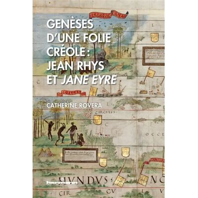 Genèses d'une folie créole : Jean Rhys et Jane Eyre - Publicité Genèses d'une folie créole : Jean Rhys et Jane Eyre - Publicité