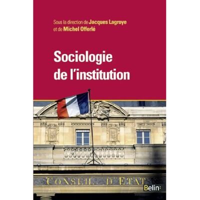 ***Livres*** Sociologie de l'institution - Publicité ***Livres*** Sociologie de l'institution - Publicité