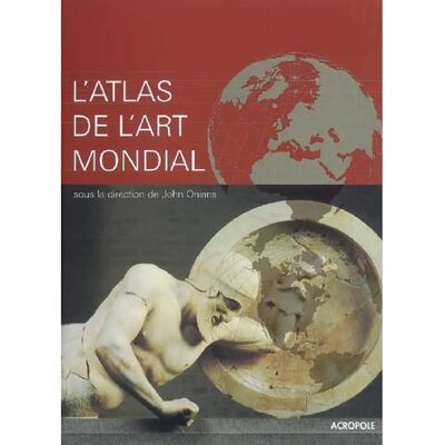 ***Livres*** L'atlas de l'art mondial - Publicité ***Livres*** L'atlas de l'art mondial - Publicité