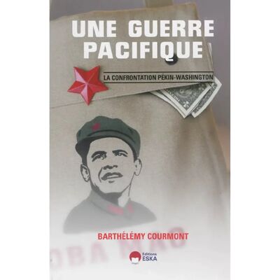 Une guerre pacifique : la confrontation Pékin-Washington - Publicité Une guerre pacifique : la confrontation Pékin-Washington - Publicité
