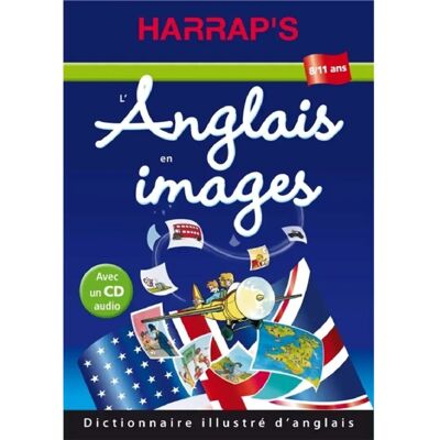 ***Livres*** L'anglais en images : dictionnaire illustré d'anglais, pour les 8-12 ans - Publicité ***Livres*** L'anglais en images : dictionnaire illustré d'anglais, pour les 8-12 ans - Publicité