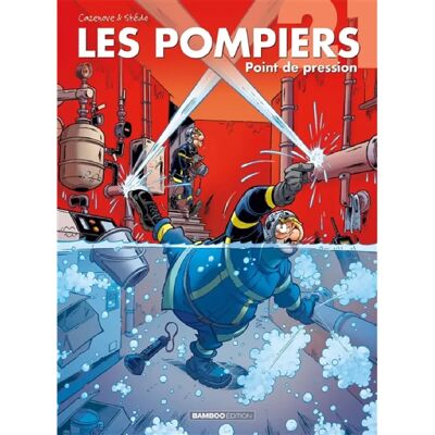 Les pompiers. Vol. 21. Point de pression - Publicité Les pompiers. Vol. 21. Point de pression - Publicité