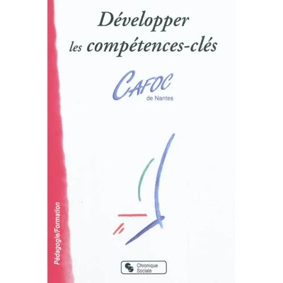 ***Livres*** Développer les compétences-clés - Publicité ***Livres*** Développer les compétences-clés - Publicité