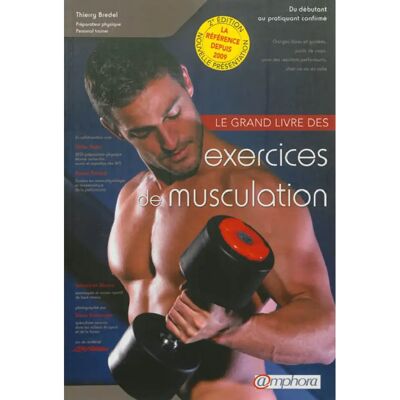 ***Livres*** Le grand livre des exercices de musculation - Publicité ***Livres*** Le grand livre des exercices de musculation - Publicité
