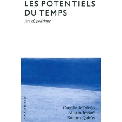 Les potentiels du temps : art et politique - Publicité Les potentiels du temps : art et politique - Publicité