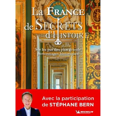 La France de Secrets d'histoire : sur les pas des plus grands personnages historiques - Publicité La France de Secrets d'histoire : sur les pas des plus grands personnages historiques - Publicité