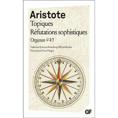 ***Livres*** Organon. Vol. 5-6. Les Topiques. Réfutations sophistiques - Publicité ***Livres*** Organon. Vol. 5-6. Les Topiques. Réfutations sophistiques - Publicité