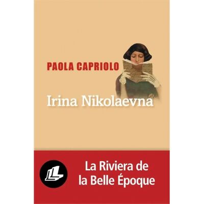 ***Livres*** Irina Nikolaevna ou L'art du roman - Publicité ***Livres*** Irina Nikolaevna ou L'art du roman - Publicité