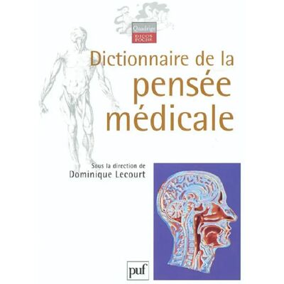 ***Livres*** Dictionnaire de la pensée médicale - Publicité ***Livres*** Dictionnaire de la pensée médicale - Publicité