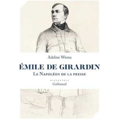 Emile de Girardin : le Napoléon de la presse : biographie - Publicité Emile de Girardin : le Napoléon de la presse : biographie - Publicité